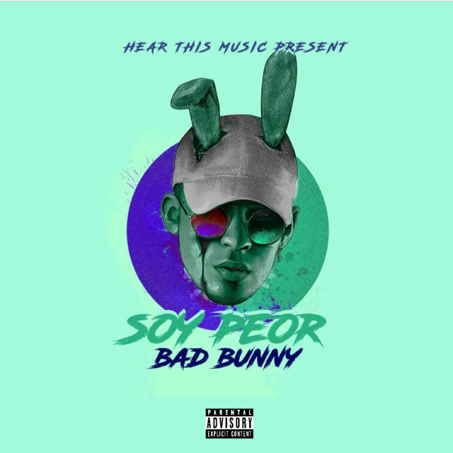 “Soy Peor” por Bad Bunny